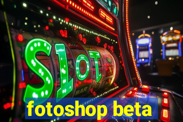 fotoshop beta